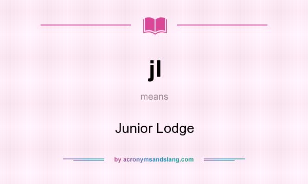 What does jl mean? It stands for Junior Lodge