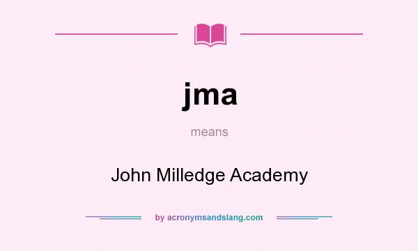 What does jma mean? It stands for John Milledge Academy