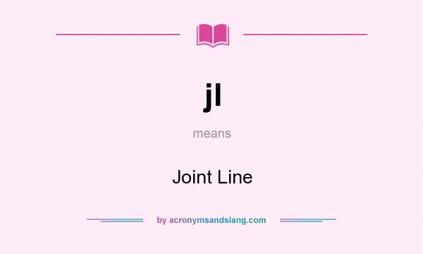 What does jl mean? It stands for Joint Line