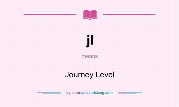 What does jl mean? It stands for Journey Level