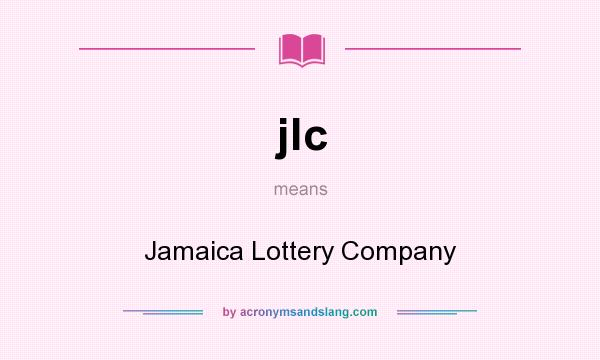 What does jlc mean? It stands for Jamaica Lottery Company