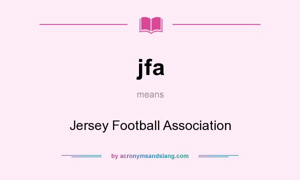 What does jfa mean? It stands for Jersey Football Association