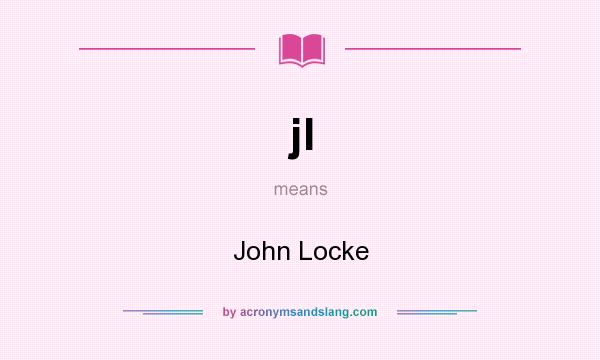 What does jl mean? It stands for John Locke