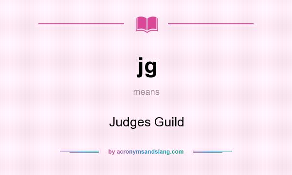 What does jg mean? It stands for Judges Guild