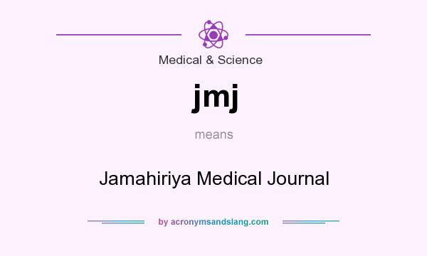 What does jmj mean? It stands for Jamahiriya Medical Journal
