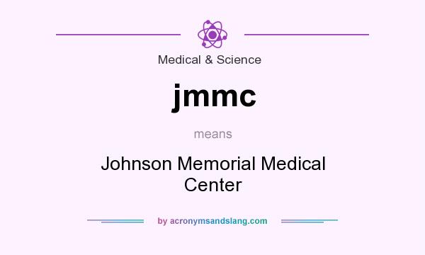 What does jmmc mean? It stands for Johnson Memorial Medical Center
