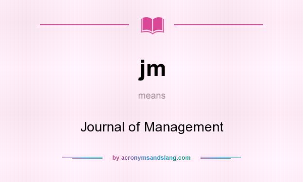 What does jm mean? It stands for Journal of Management
