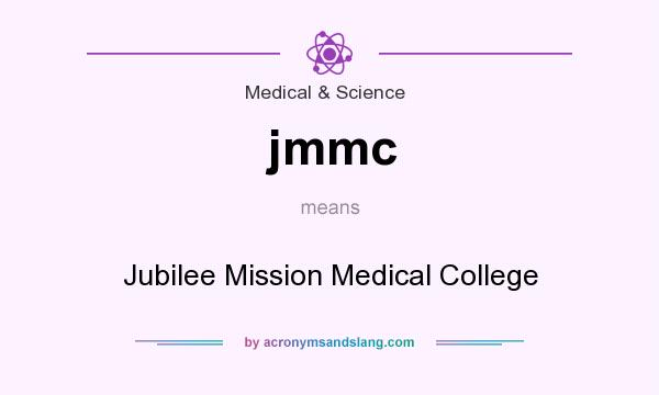 What does jmmc mean? It stands for Jubilee Mission Medical College