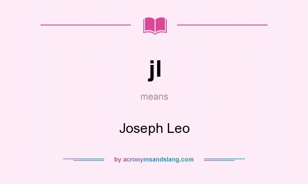 What does jl mean? It stands for Joseph Leo
