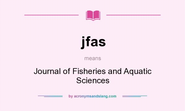 What does jfas mean? It stands for Journal of Fisheries and Aquatic Sciences