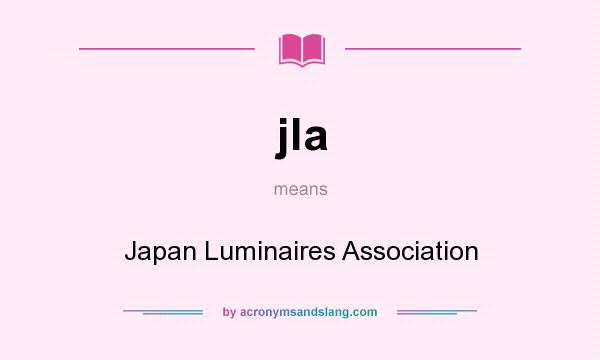 What does jla mean? It stands for Japan Luminaires Association