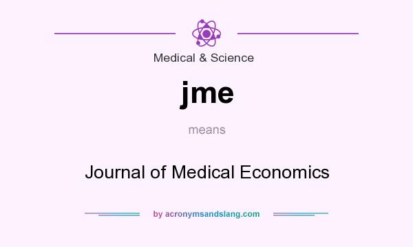 What does jme mean? It stands for Journal of Medical Economics