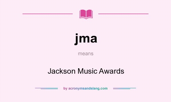 What does jma mean? It stands for Jackson Music Awards