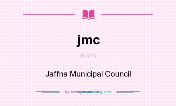 What does jmc mean? It stands for Jaffna Municipal Council