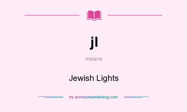 What does jl mean? It stands for Jewish Lights
