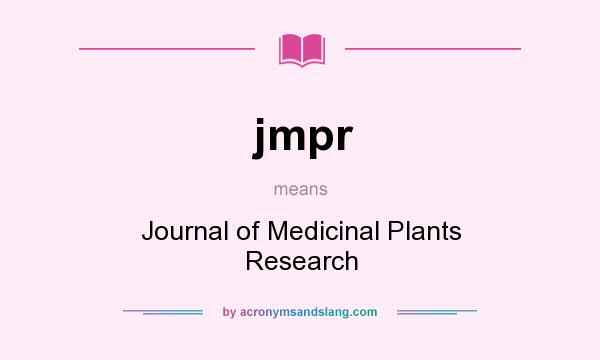 What does jmpr mean? It stands for Journal of Medicinal Plants Research
