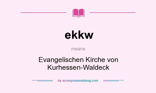 What does ekkw mean? It stands for Evangelischen Kirche von Kurhessen-Waldeck