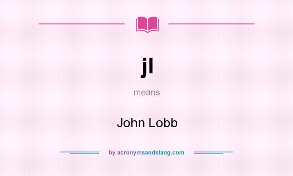 What does jl mean? It stands for John Lobb