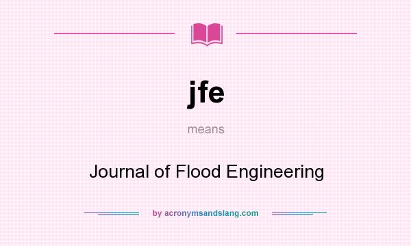 What does jfe mean? It stands for Journal of Flood Engineering