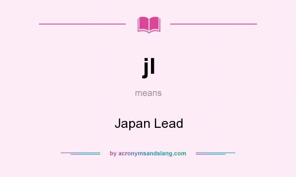 What does jl mean? It stands for Japan Lead