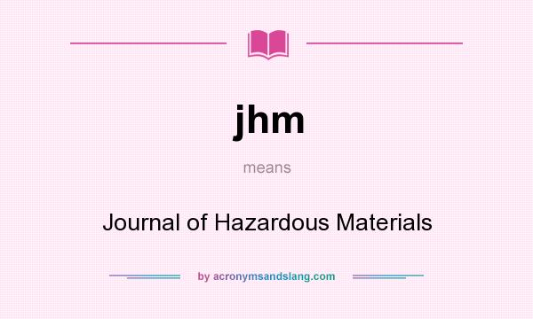 What does jhm mean? It stands for Journal of Hazardous Materials