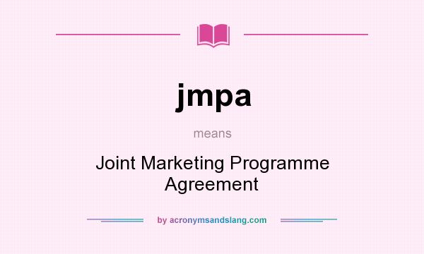 What does jmpa mean? It stands for Joint Marketing Programme Agreement