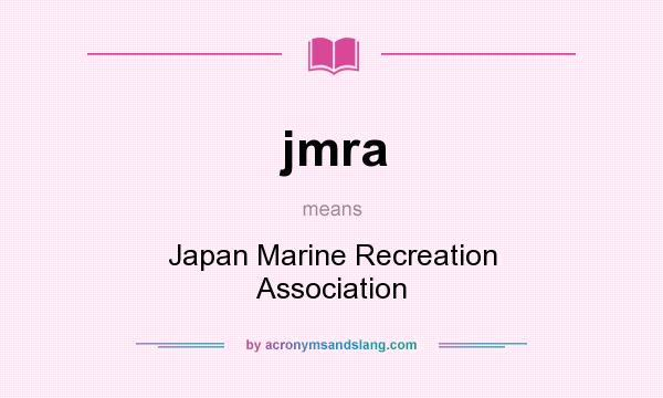 What does jmra mean? It stands for Japan Marine Recreation Association