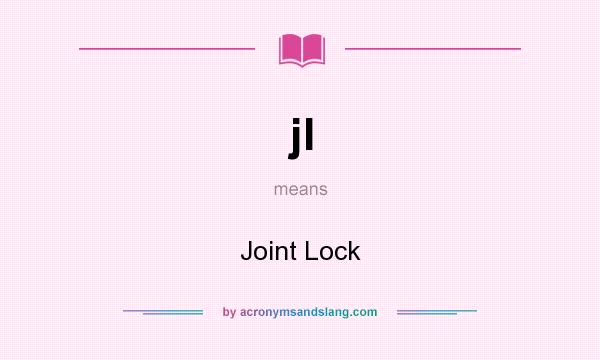 What does jl mean? It stands for Joint Lock