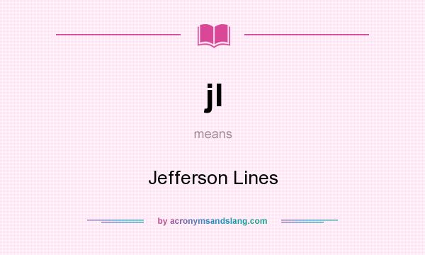 What does jl mean? It stands for Jefferson Lines