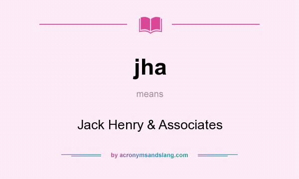 What does jha mean? It stands for Jack Henry & Associates
