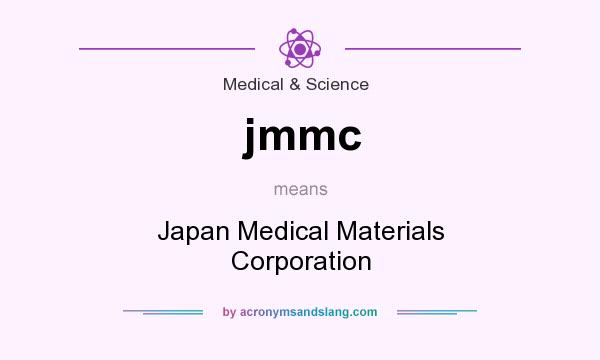 What does jmmc mean? It stands for Japan Medical Materials Corporation