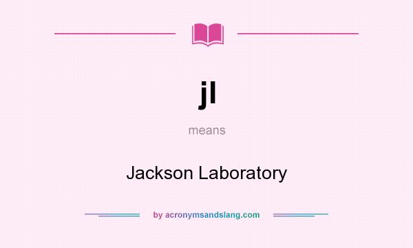 What does jl mean? It stands for Jackson Laboratory