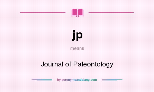 What does jp mean? It stands for Journal of Paleontology