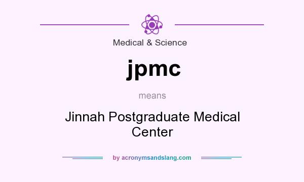 What does jpmc mean? It stands for Jinnah Postgraduate Medical Center