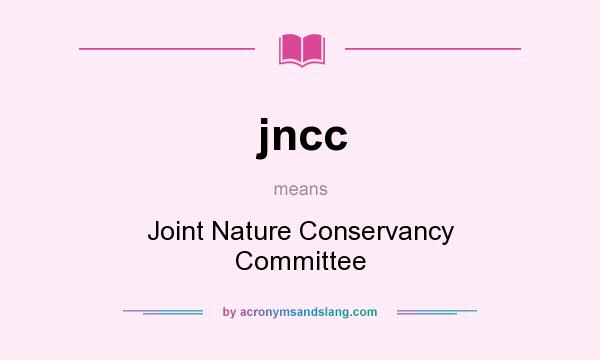 What does jncc mean? It stands for Joint Nature Conservancy Committee