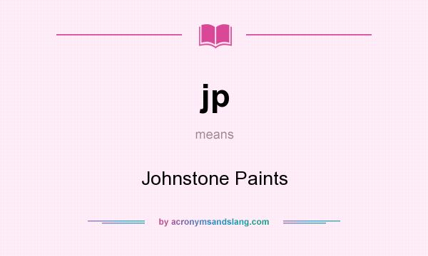 What does jp mean? It stands for Johnstone Paints