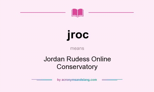 What does jroc mean? It stands for Jordan Rudess Online Conservatory