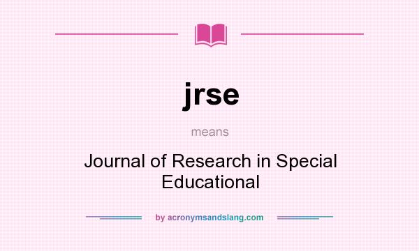 What does jrse mean? It stands for Journal of Research in Special Educational