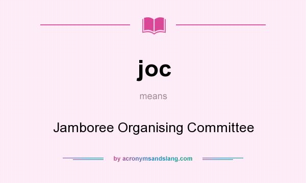 What does joc mean? It stands for Jamboree Organising Committee