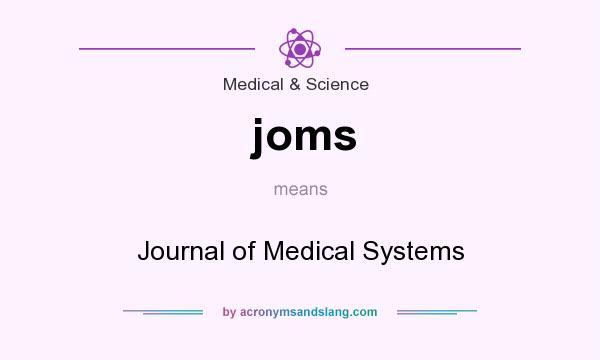 What does joms mean? It stands for Journal of Medical Systems