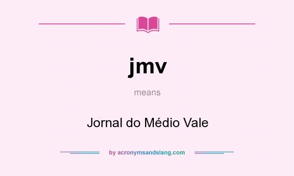 What does jmv mean? It stands for Jornal do Médio Vale