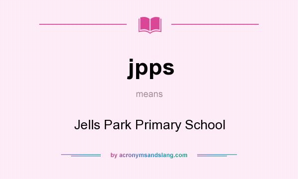 What does jpps mean? It stands for Jells Park Primary School