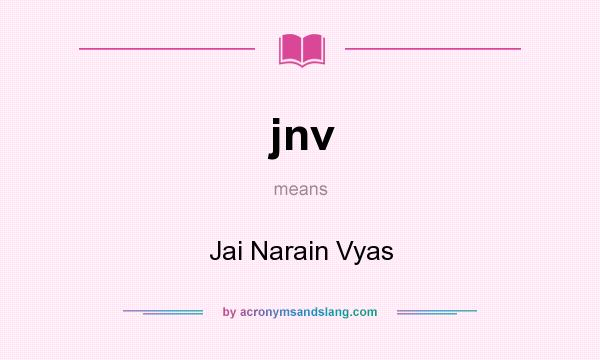 What does jnv mean? It stands for Jai Narain Vyas