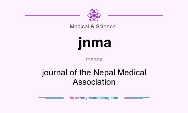 What does jnma mean? It stands for journal of the Nepal Medical Association