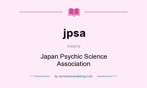 What does jpsa mean? It stands for Japan Psychic Science Association