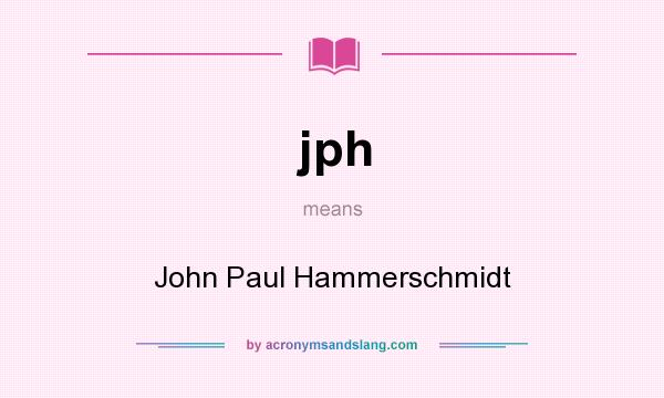 What does jph mean? It stands for John Paul Hammerschmidt