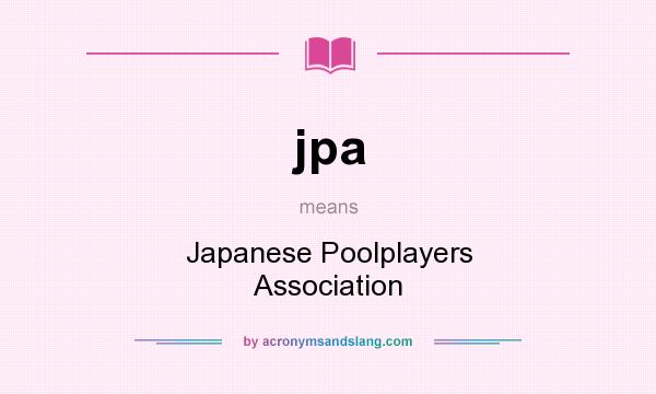 What does jpa mean? It stands for Japanese Poolplayers Association