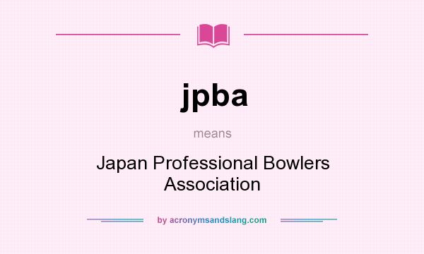 What does jpba mean? It stands for Japan Professional Bowlers Association