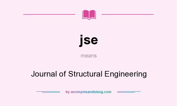 What does jse mean? It stands for Journal of Structural Engineering