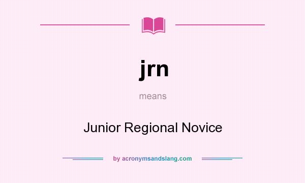 What does jrn mean? It stands for Junior Regional Novice